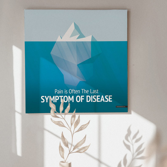pain-is-often-the-last-sympom-of-disease